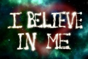 SIGN I BELIEVE IN ME